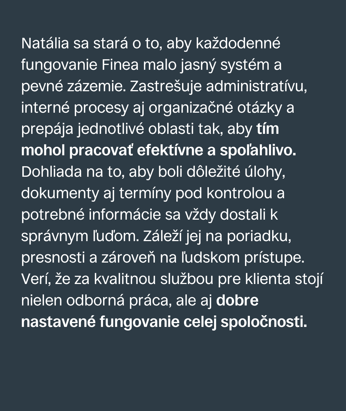 Natália Sviteková vedie administratívny tím spoločnosti Finea