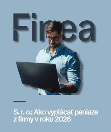 Podnikateľ s notebookom – ako vyplácať peniaze z firmy v roku 2026